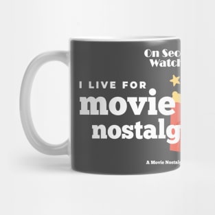 I live for Movie Nostalgia Mug